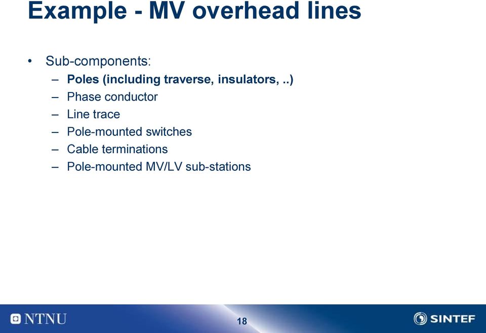 .) Phase conductor Line trace Pole-mounted