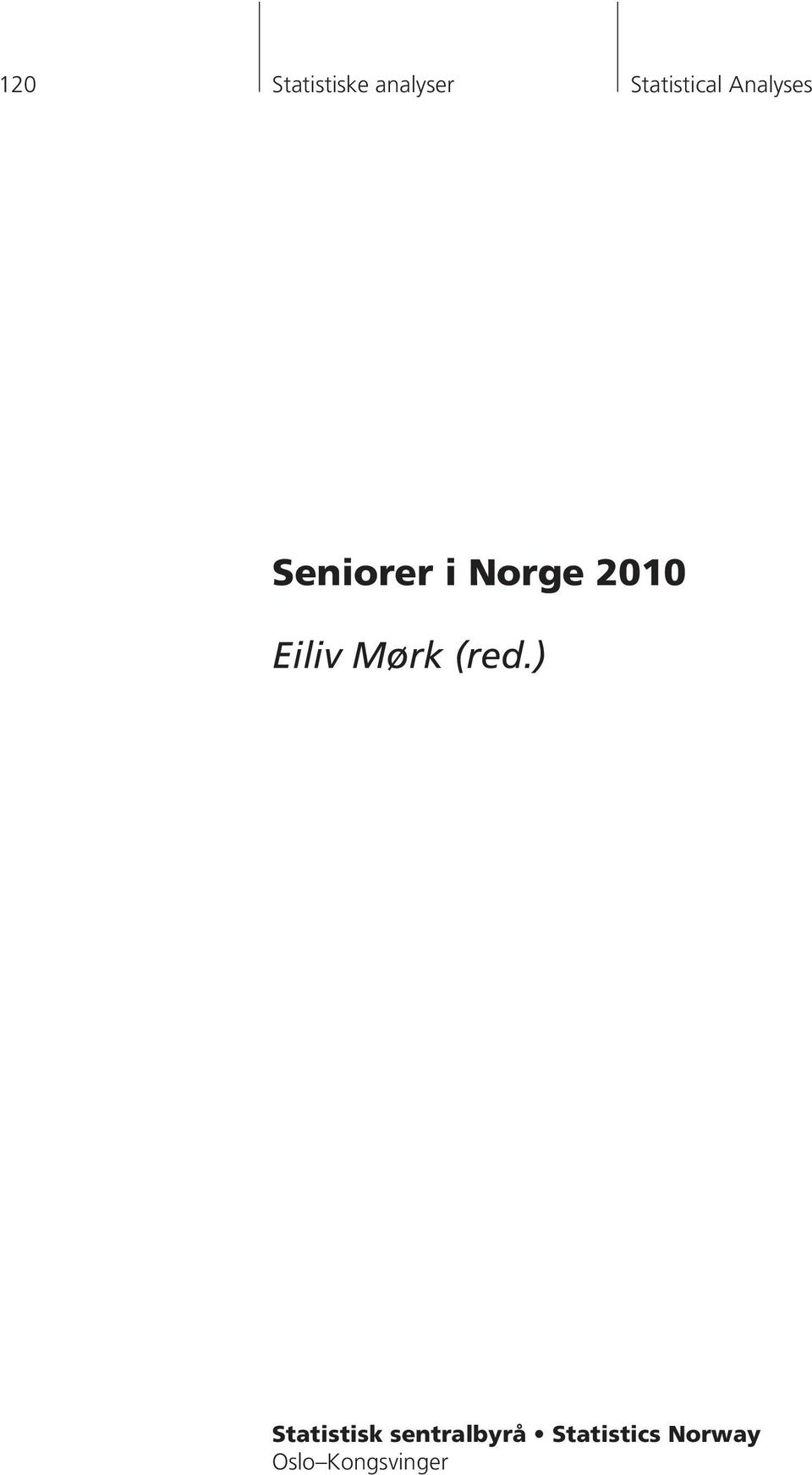 Norge 2010 Eiliv Mørk (red.