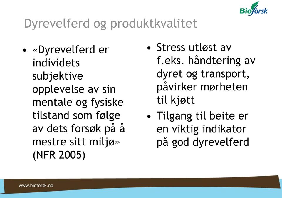 miljø» (NFR 2005) Stress utløst av f.eks.