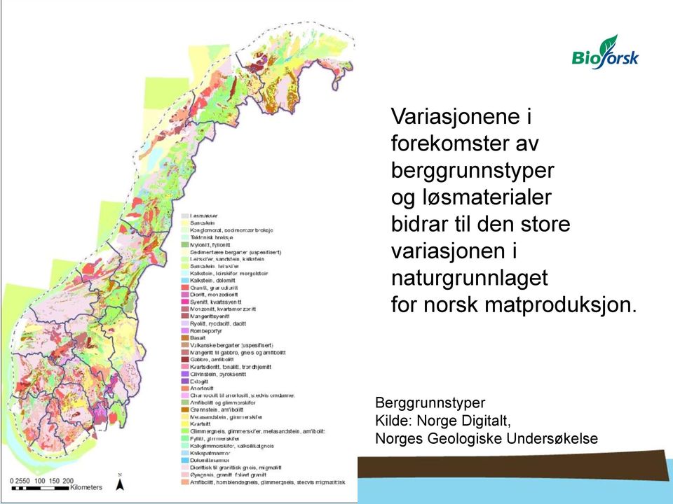 naturgrunnlaget for norsk matproduksjon.