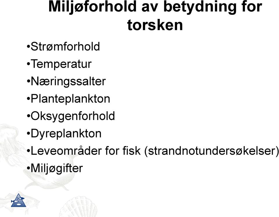 Planteplankton Oksygenforhold Dyreplankton