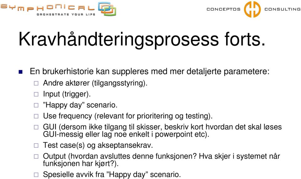 GUI (dersom ikke tilgang til skisser, beskriv kort hvordan det skal løses GUI-messig eller lag noe enkelt i powerpoint etc).