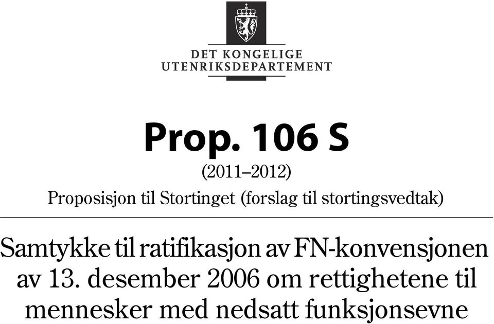 ratifikasjon av FN-konvensjonen av 13.