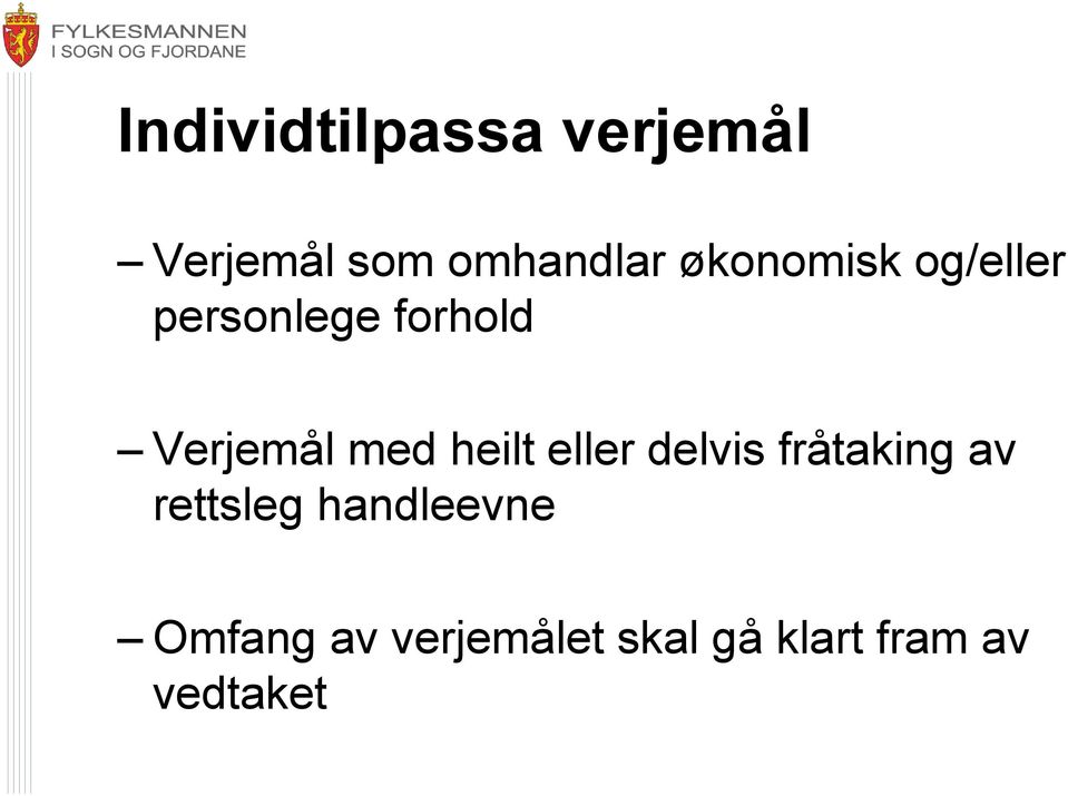 heilt eller delvis fråtaking av rettsleg