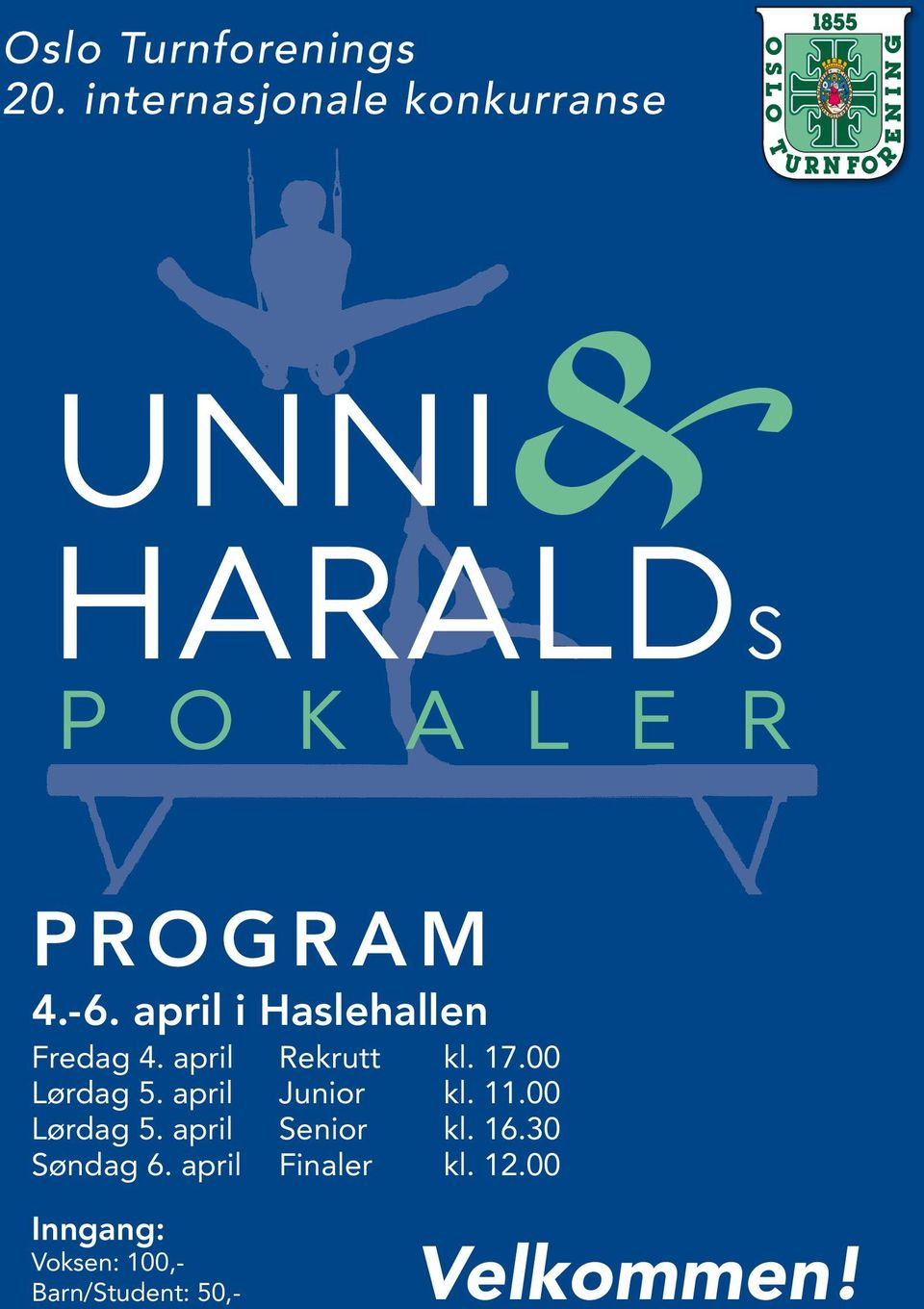 april i Haslehallen Fredag 4. april Rekrutt kl. 17.00 Lørdag 5.