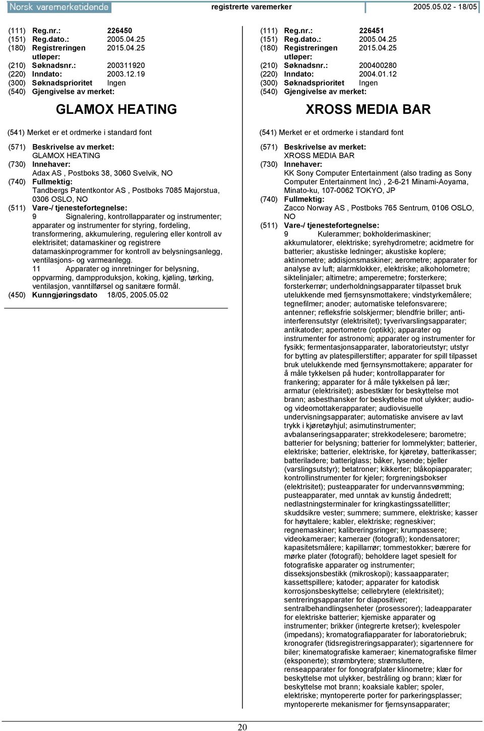 instrumenter for styring, fordeling, transformering, akkumulering, regulering eller kontroll av elektrisitet; datamaskiner og registrere datamaskinprogrammer for kontroll av belysningsanlegg,