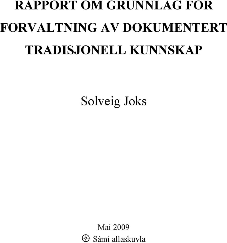 TRADISJONELL KUNNSKAP