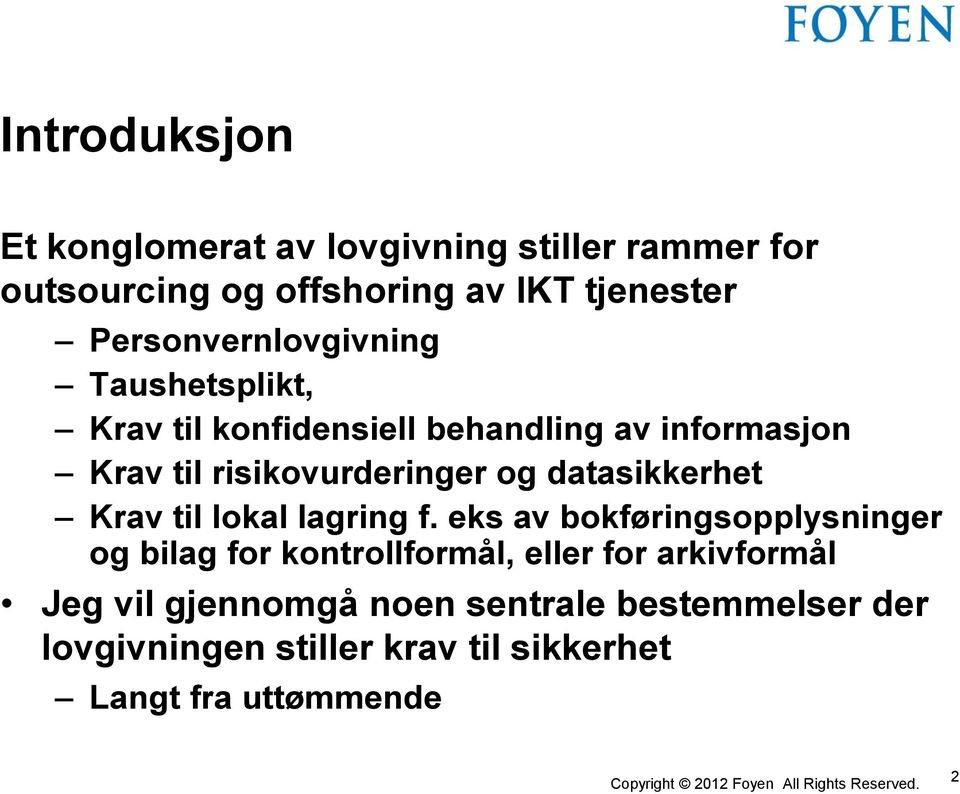 og datasikkerhet Krav til lokal lagring f.