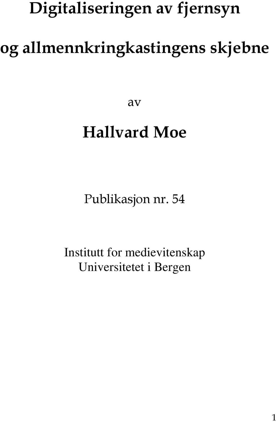 Hallvard Moe Publikasjon nr.