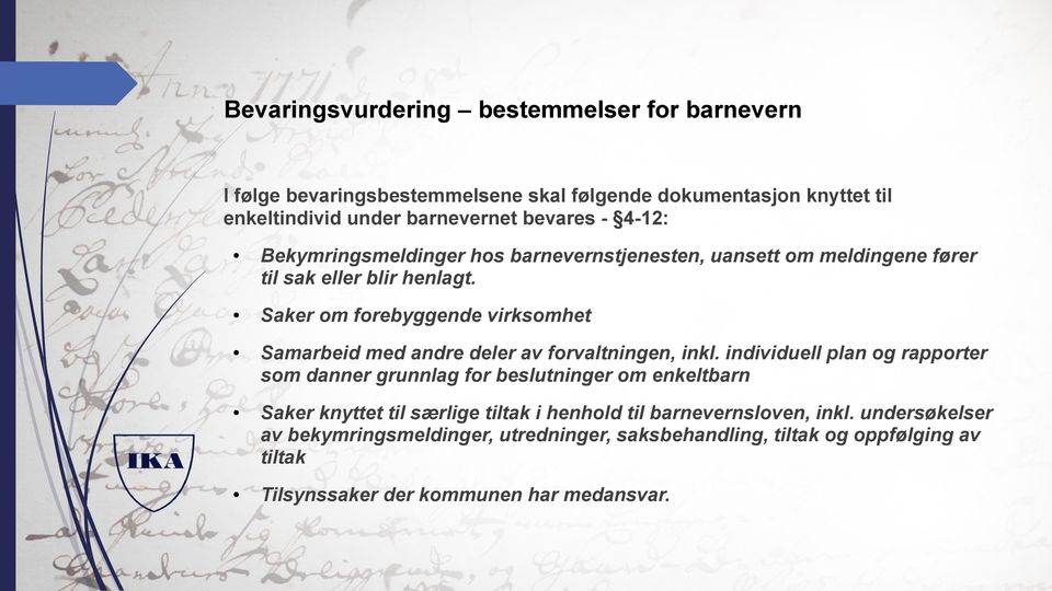 Saker om forebyggende virksomhet Samarbeid med andre deler av forvaltningen, inkl.