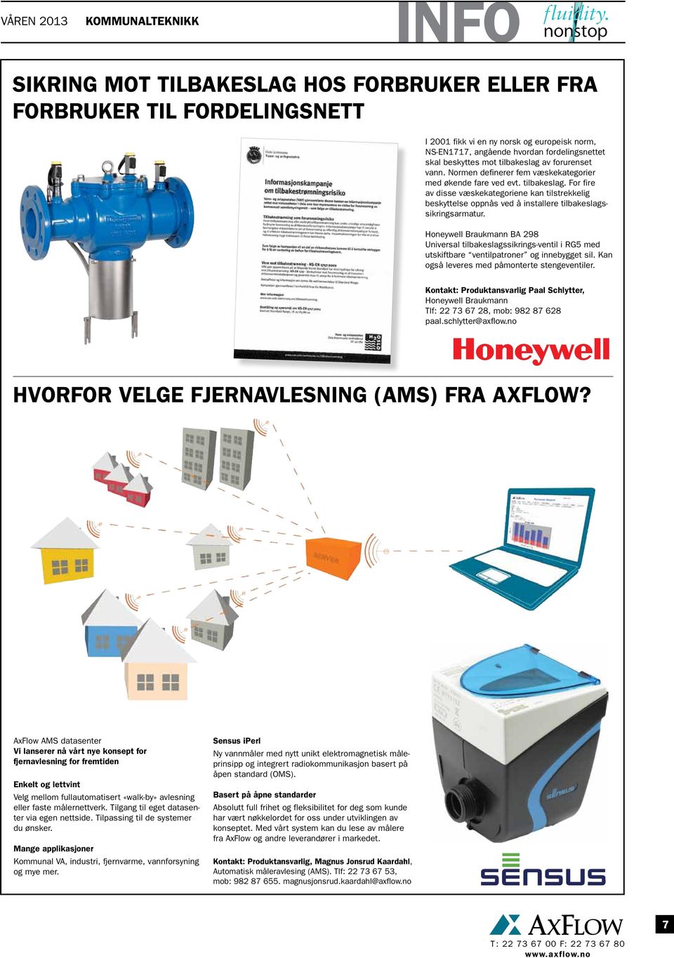 Honeywell Braukmann BA 298 Universal tilbakeslagssikrings-ventil i RG5 med utskiftbare ventilpatroner og innebygget sil. Kan også leveres med påmonterte stengeventiler.