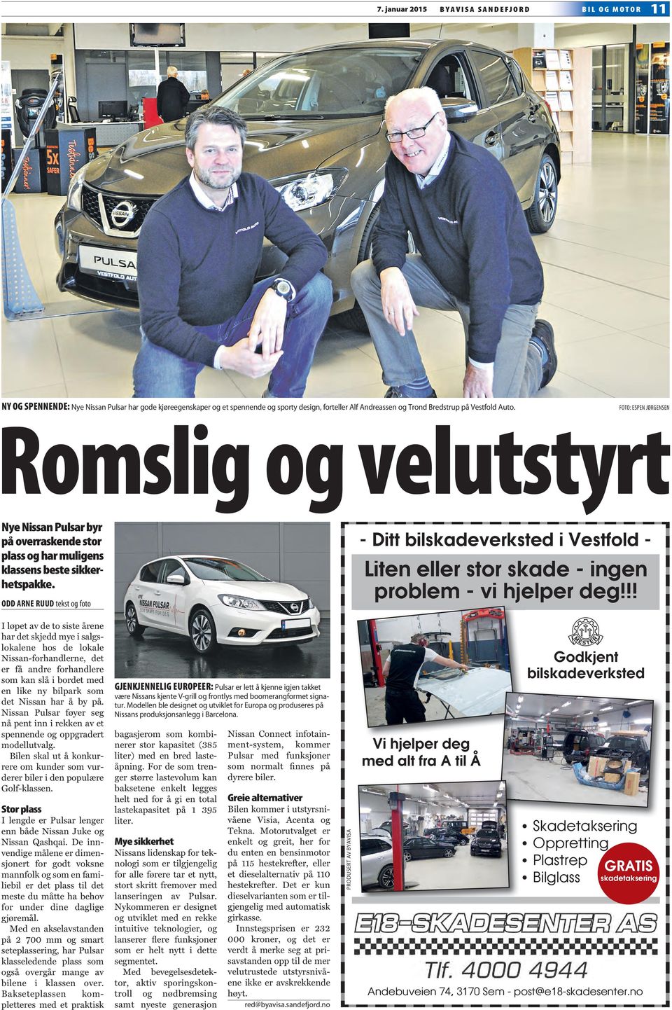 ODD ARNE RUUD tekst og foto - Ditt bilskadeverksted i Vestfold - Liten eller stor skade - ingen problem - vi hjelper deg!