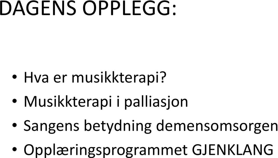 Musikkterapi i palliasjon