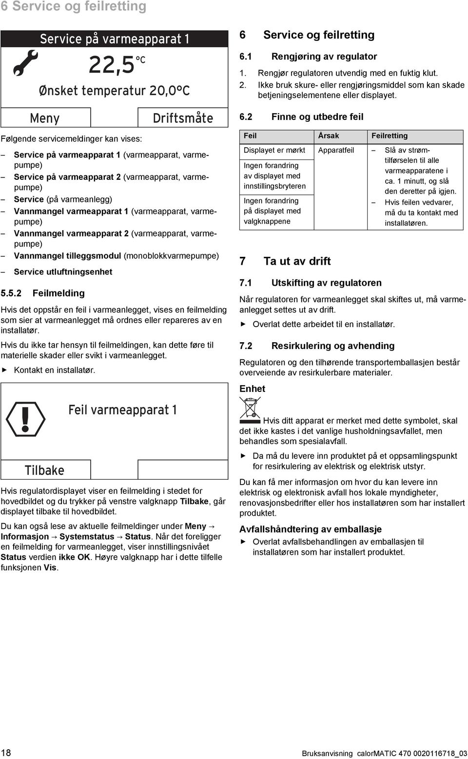 tilleggsmodul (monoblokkvarmepumpe) Service utluftningsenhet 5.