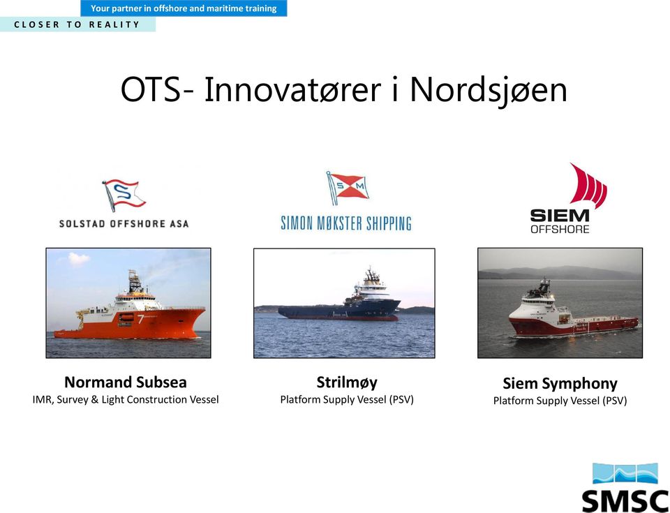 Vessel Strilmøy Platform Supply Vessel