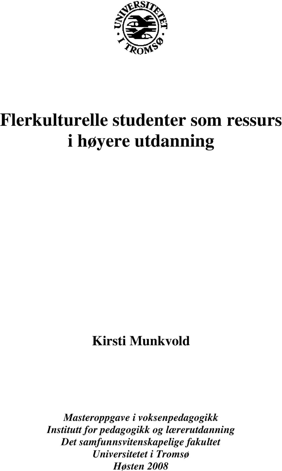 voksenpedagogikk Institutt for pedagogikk og