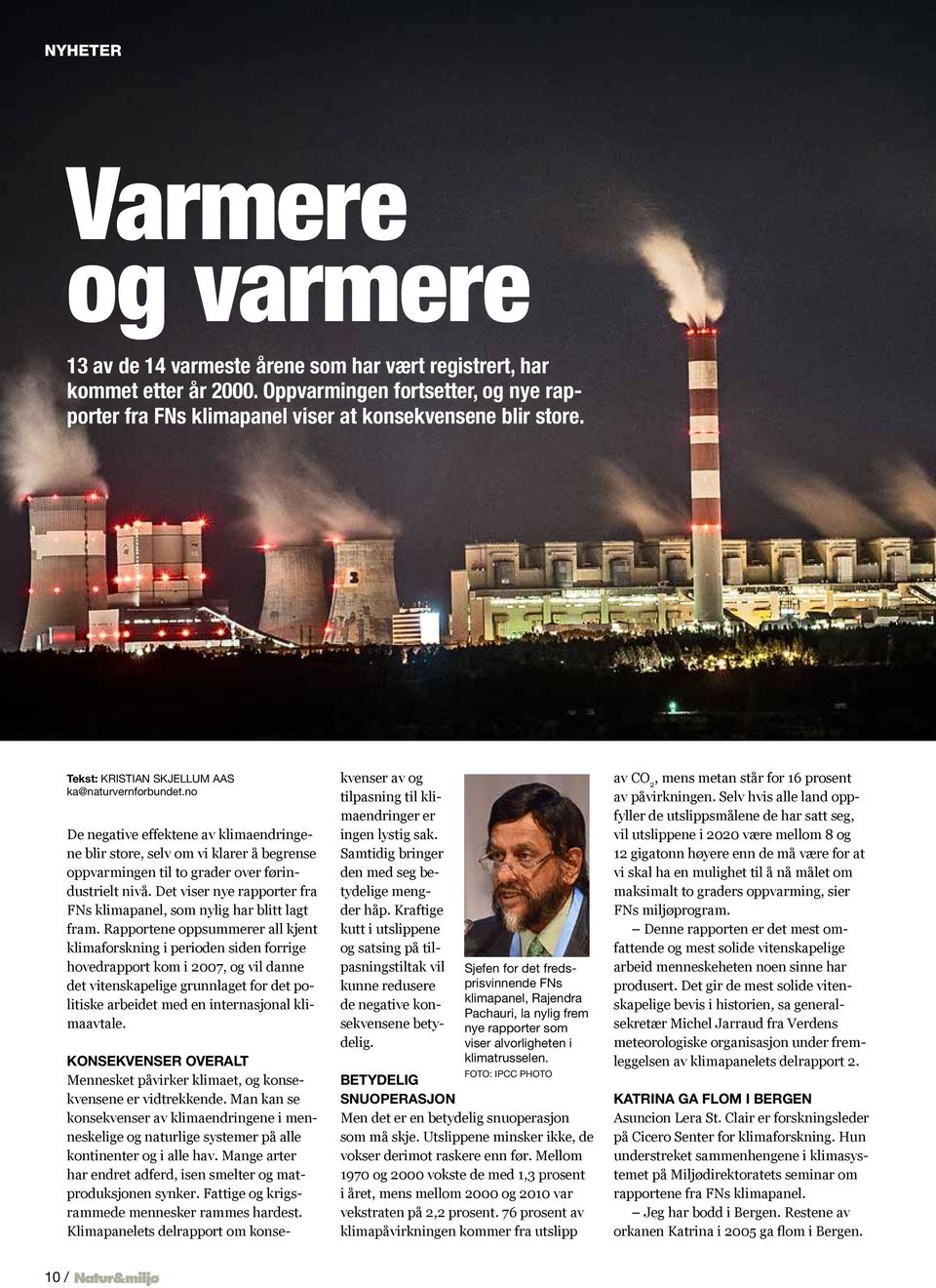 Det viser nye rapporter fra FNs klimapanel, som nylig har blitt lagt fram.