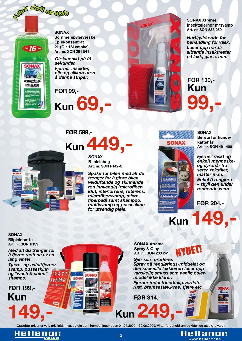 nr. SON P142-6 Spakit for bilen med alt du trenger for å gjøre bilen velduftende og skinnende ren innvendig (microfiberklut, interiørrens, ruterens, microfibersvamp, microfiberpad) samt shampoo,