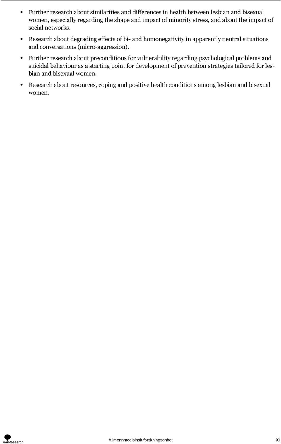 Further research about preconditions for vulnerability regarding psychological problems and suicidal behaviour as a starting point for development of prevention