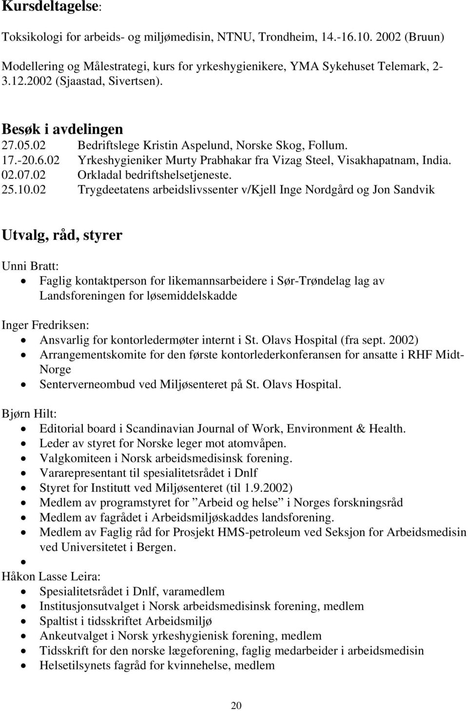 02 Orkladal bedriftshelsetjeneste. 25.10.