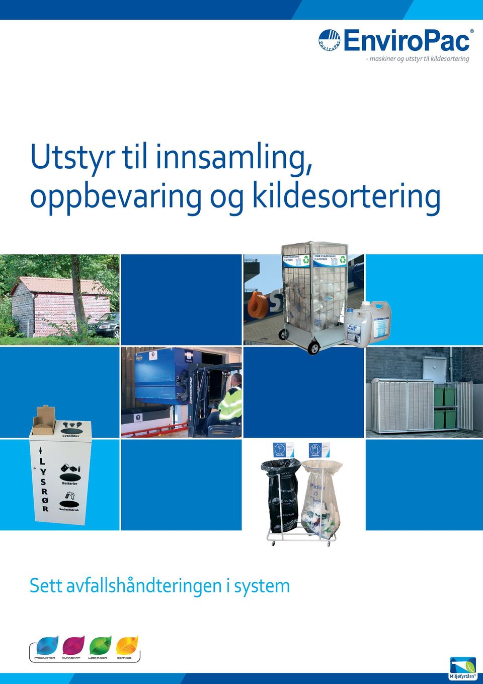 innsamling, oppbevaring og