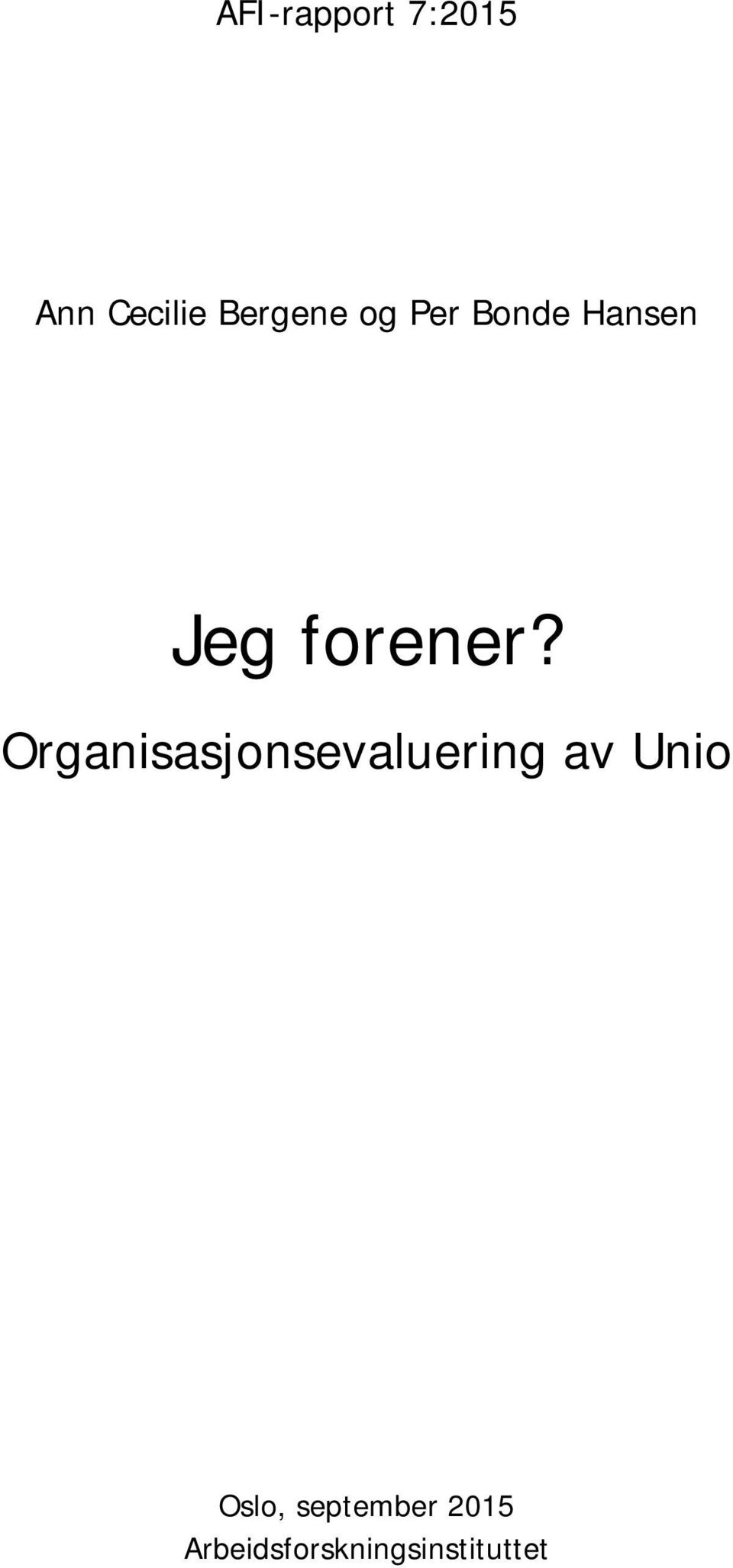 Organisasjonsevaluering av Unio Oslo,