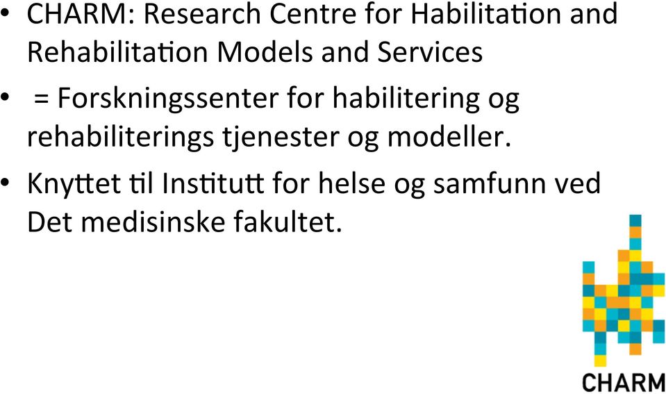 for habilitering og rehabiliterings tjenester og