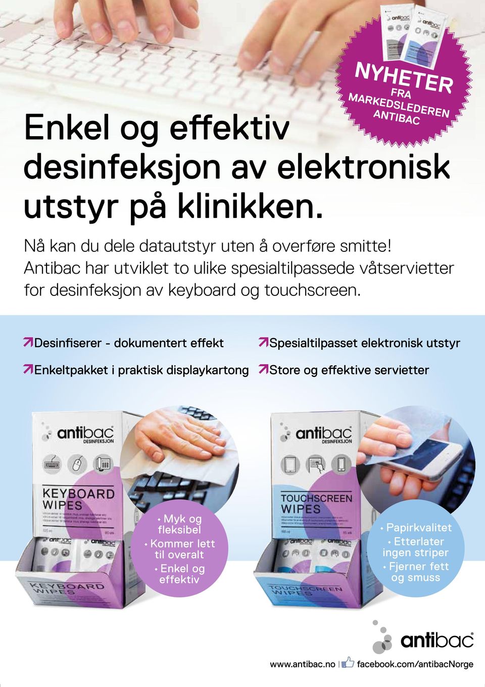 Antibac har utviklet to ulike spesialtilpassede våtservietter for desinfeksjon av keyboard og touchscreen.