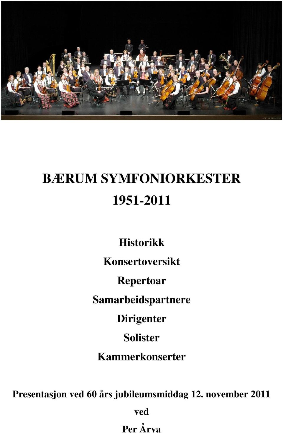 Dirigenter Solister Kammerkonserter Presentasjon