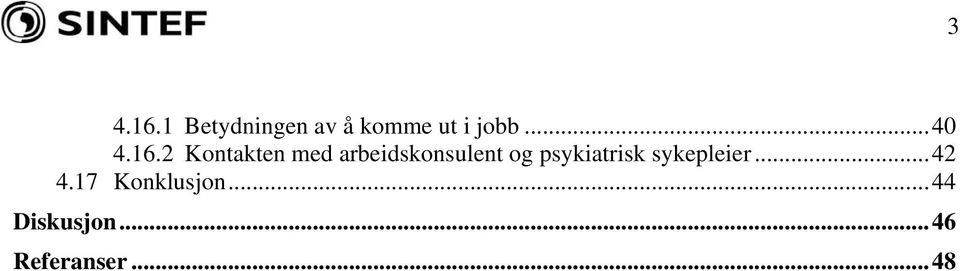 2 Kontakten med arbeidskonsulent og