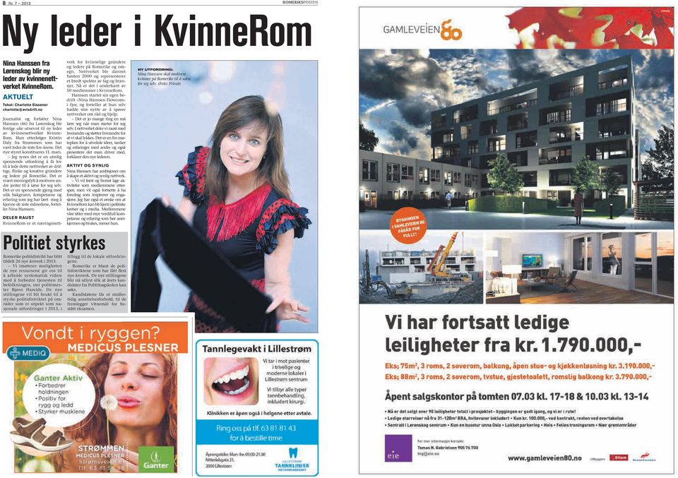 Hun etterfølger Kristin Daly fra Strømmen som har vært leder de siste fire årene. Det nye styret konstitueres 11. mars.