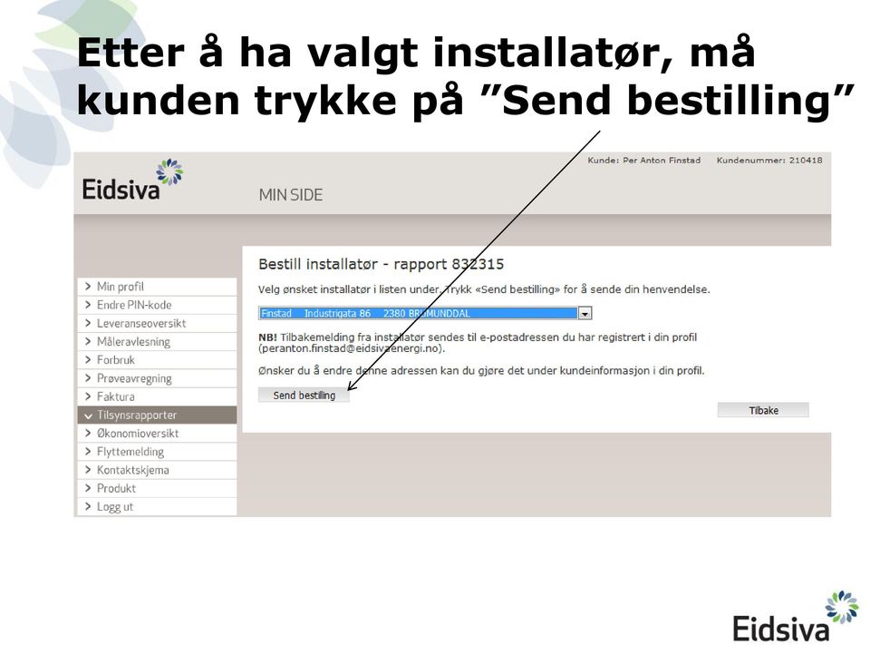 kunden trykke på