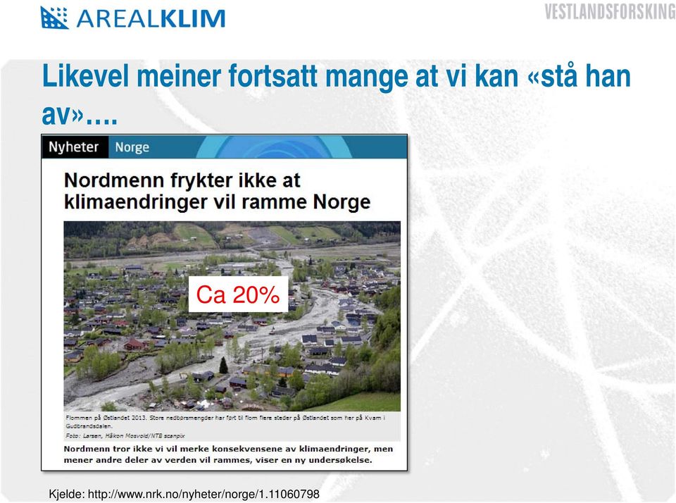 av». Ca 20% Kjelde: