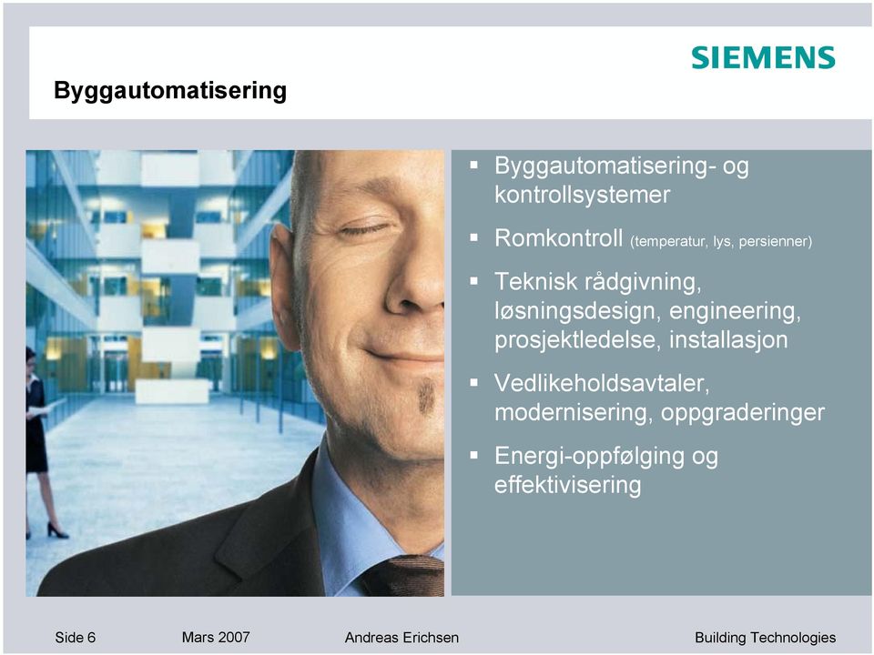 engineering, prosjektledelse, installasjon Vedlikeholdsavtaler,