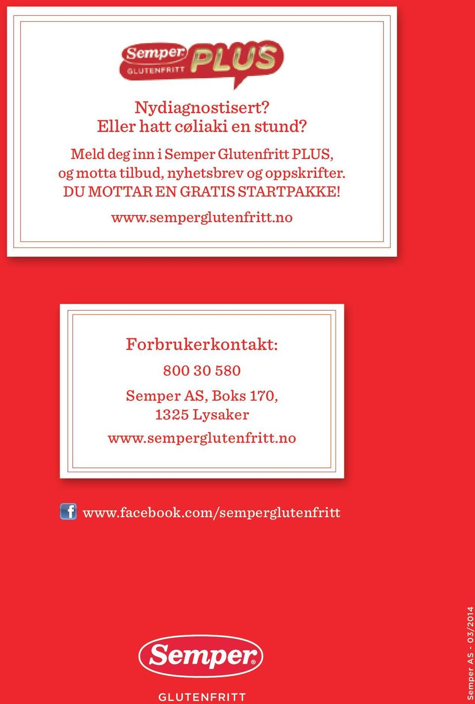 DU MOTTAR EN GRATIS STARTPAKKE! www.semperglutenfritt.