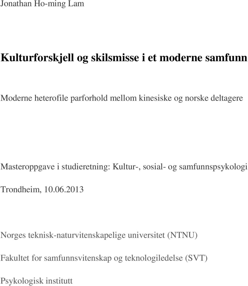 sosial- og samfunnspsykologi Trondheim, 10.06.