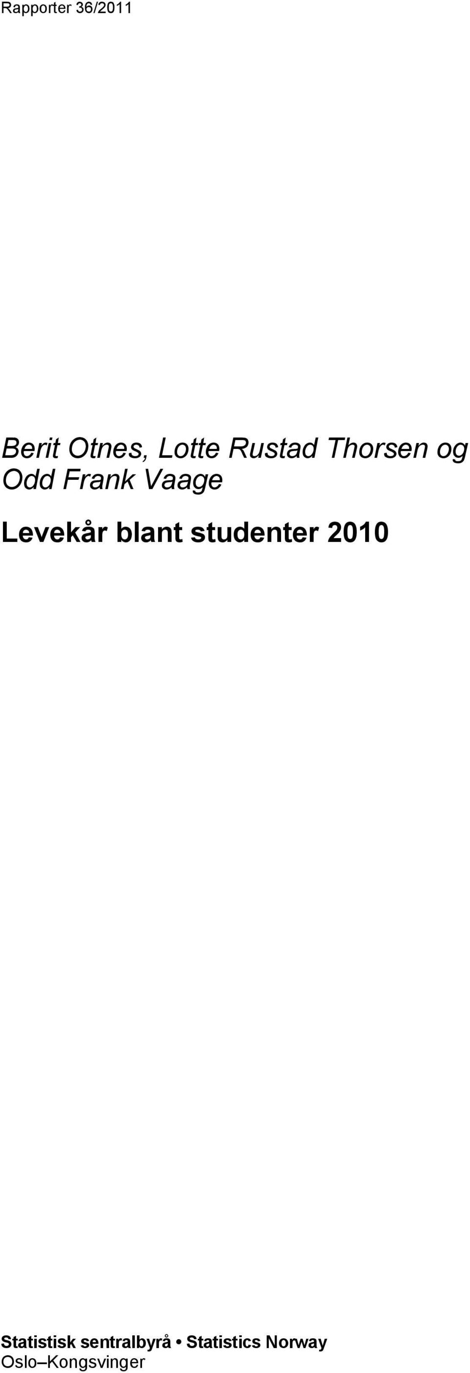 Levekår blant studenter 2010 Statistisk