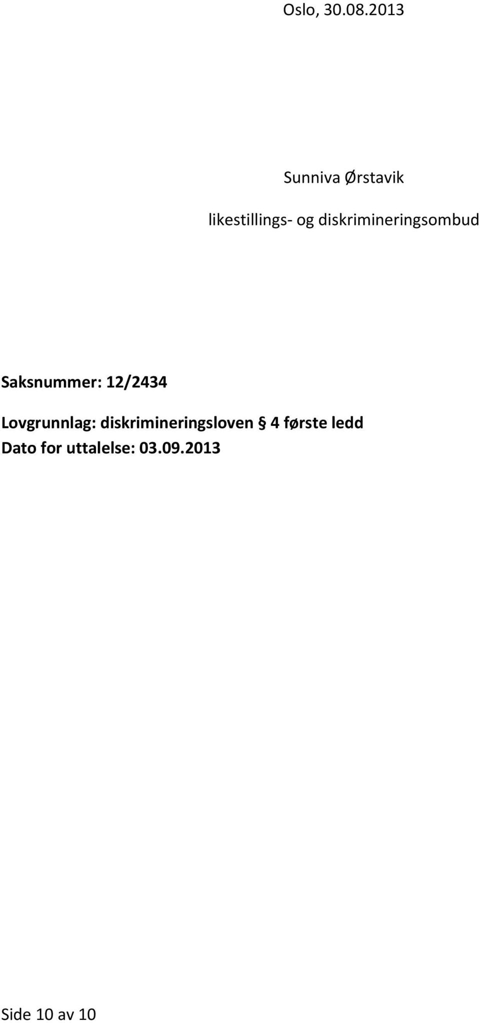 diskrimineringsombud Saksnummer: 12/2434