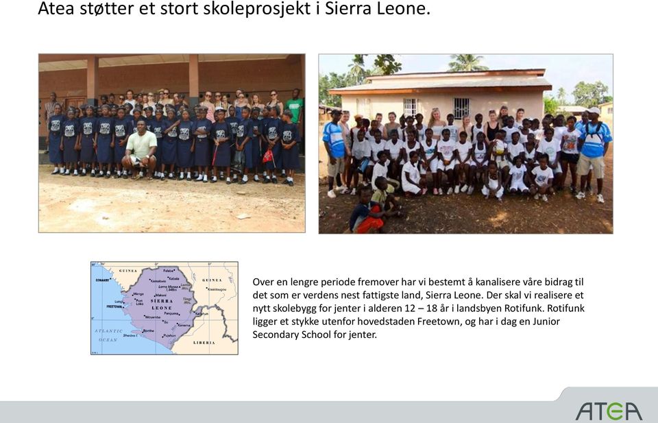 nest fattigste land, Sierra Leone.