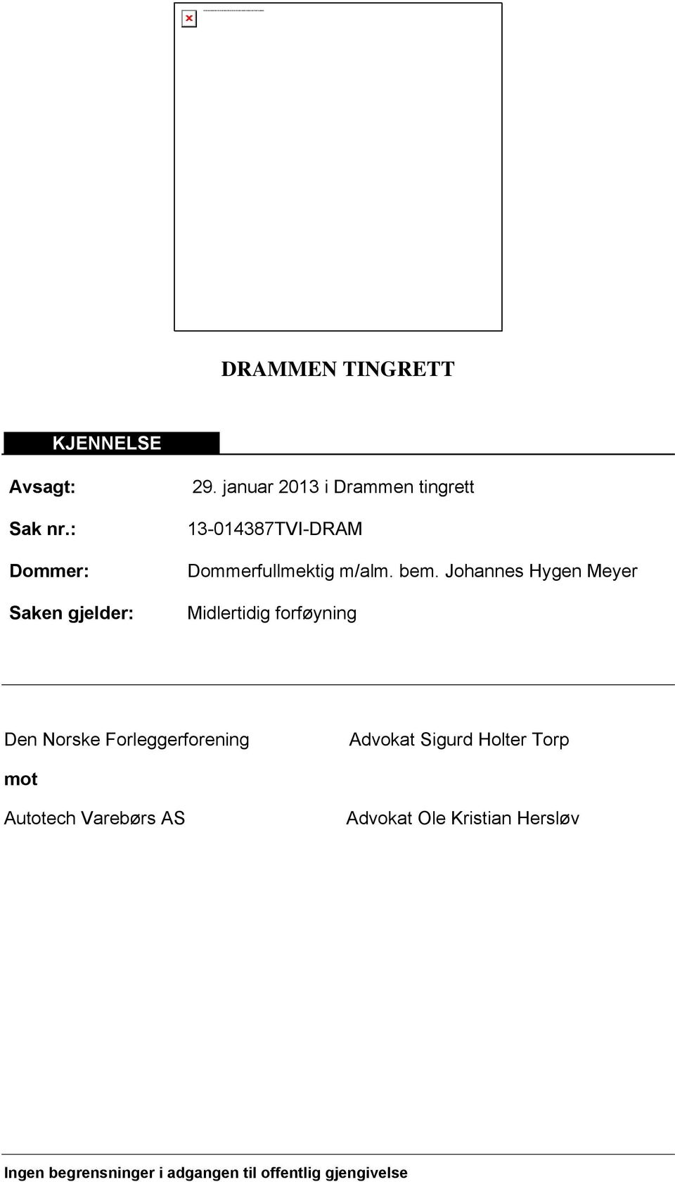 Johannes Hygen Meyer Midlertidig forføyning Den Norske Forleggerforening Advokat Sigurd