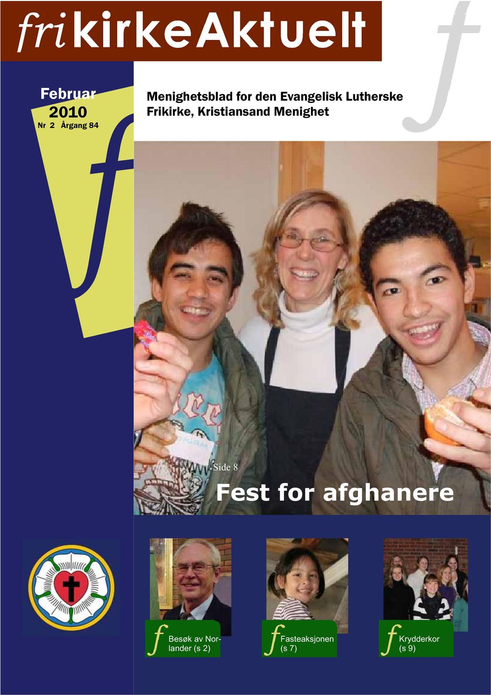 Menighet Side 8 Fest for afghanere Besøk av