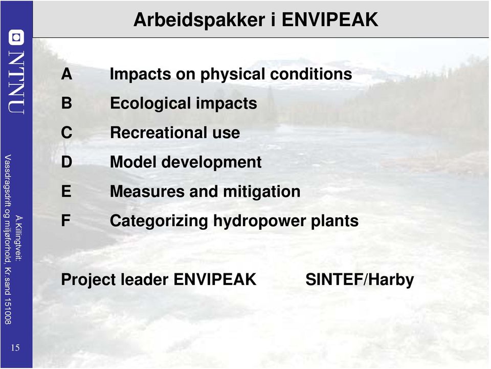 Model development E Measures and mitigation F