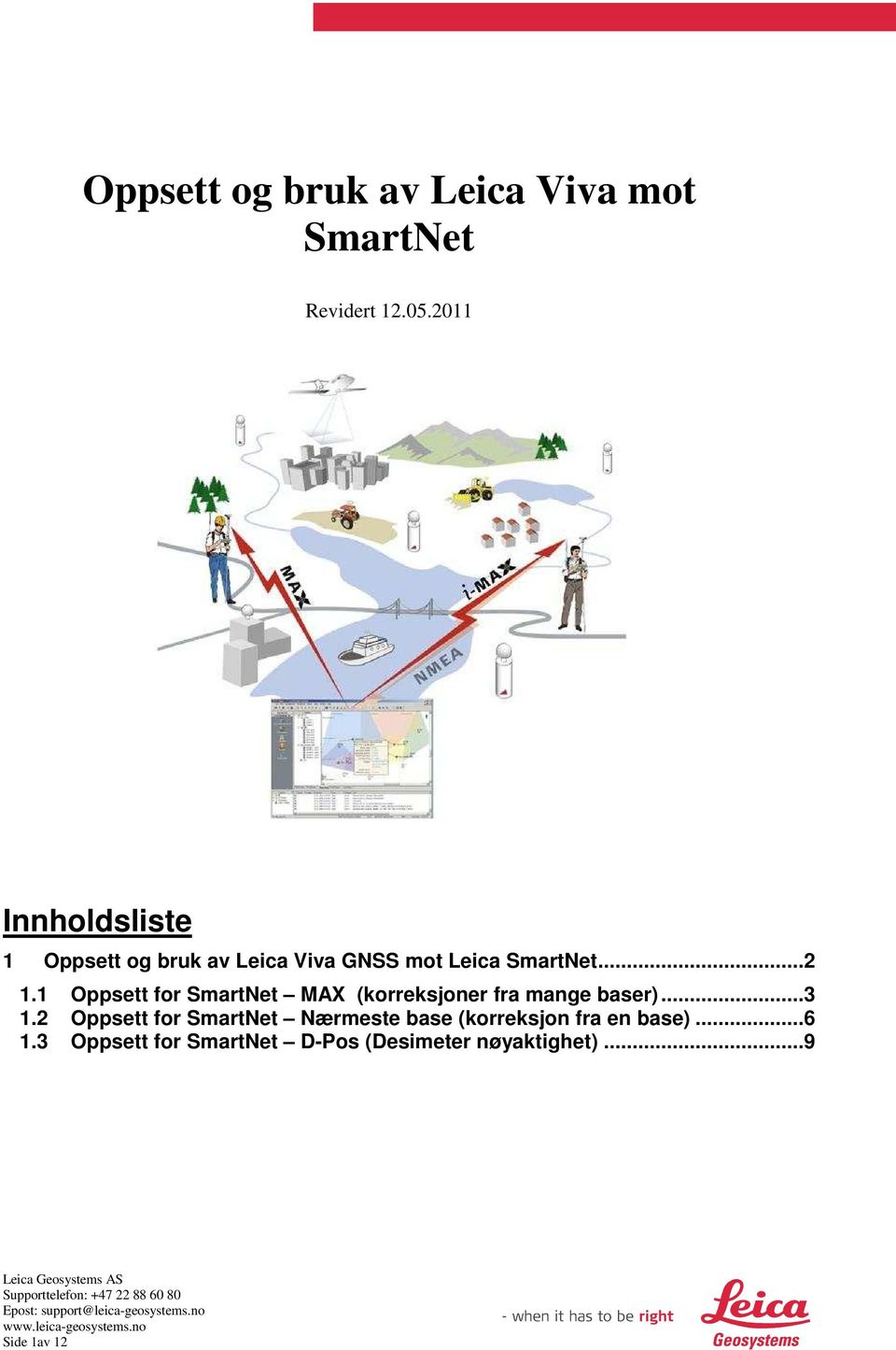 1 Oppsett for SmartNet MAX (korreksjoner fra mange baser)...3 1.