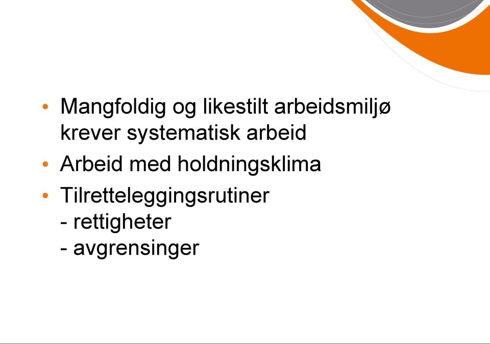 arbeid Arbeid med holdningsklima