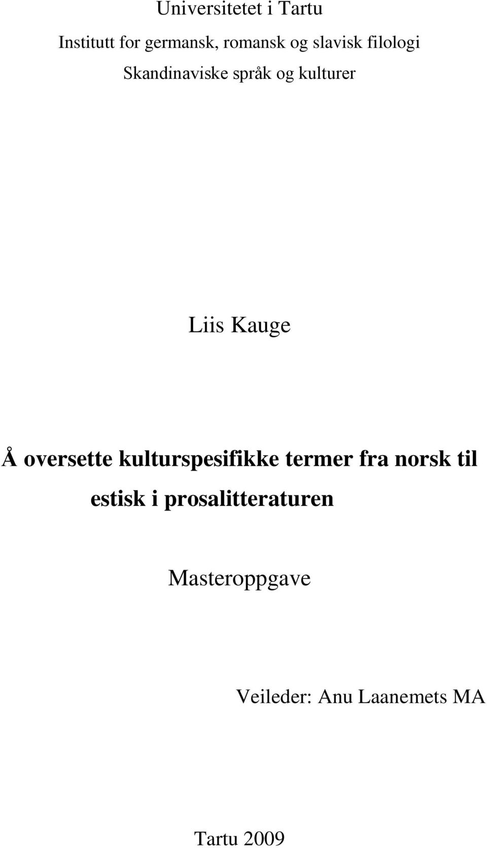 oversette kulturspesifikke termer fra norsk til estisk i