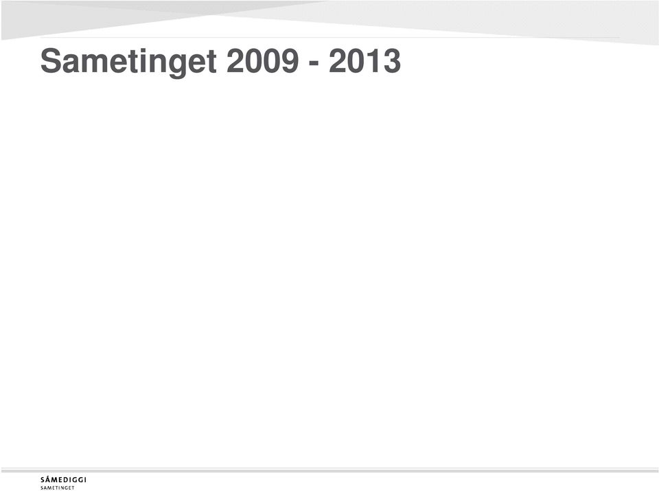 Sametinget består av 39 representanter fra 7 valgkretser Møtes i plenum 4-5 ganger i året en uke av gangen