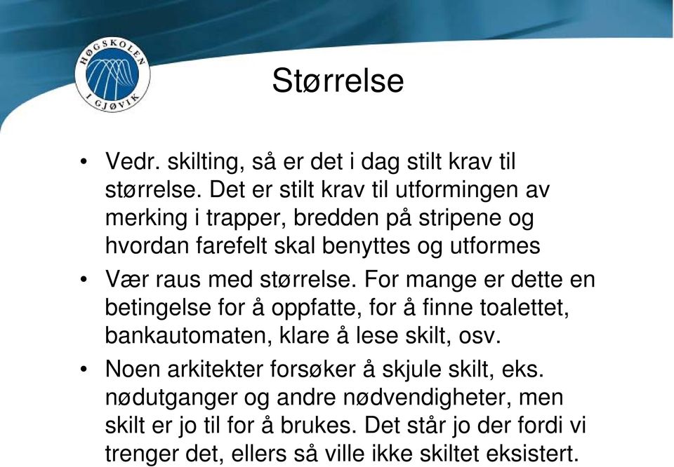 raus med størrelse.