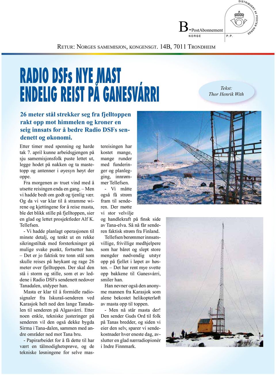 Radio DSFs sendenett og økonomi. Etter timer med spenning og harde tak 7.