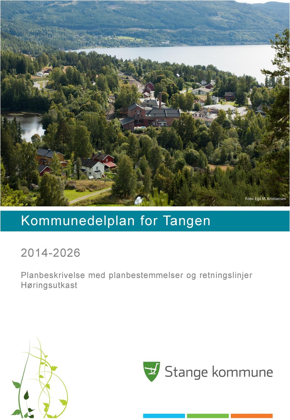 Tangen 2014-2026 Planbeskrivelse