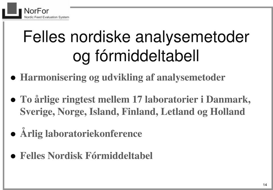 laboratorier i Danmark, Sverige, Norge, Island, Finland, Letland